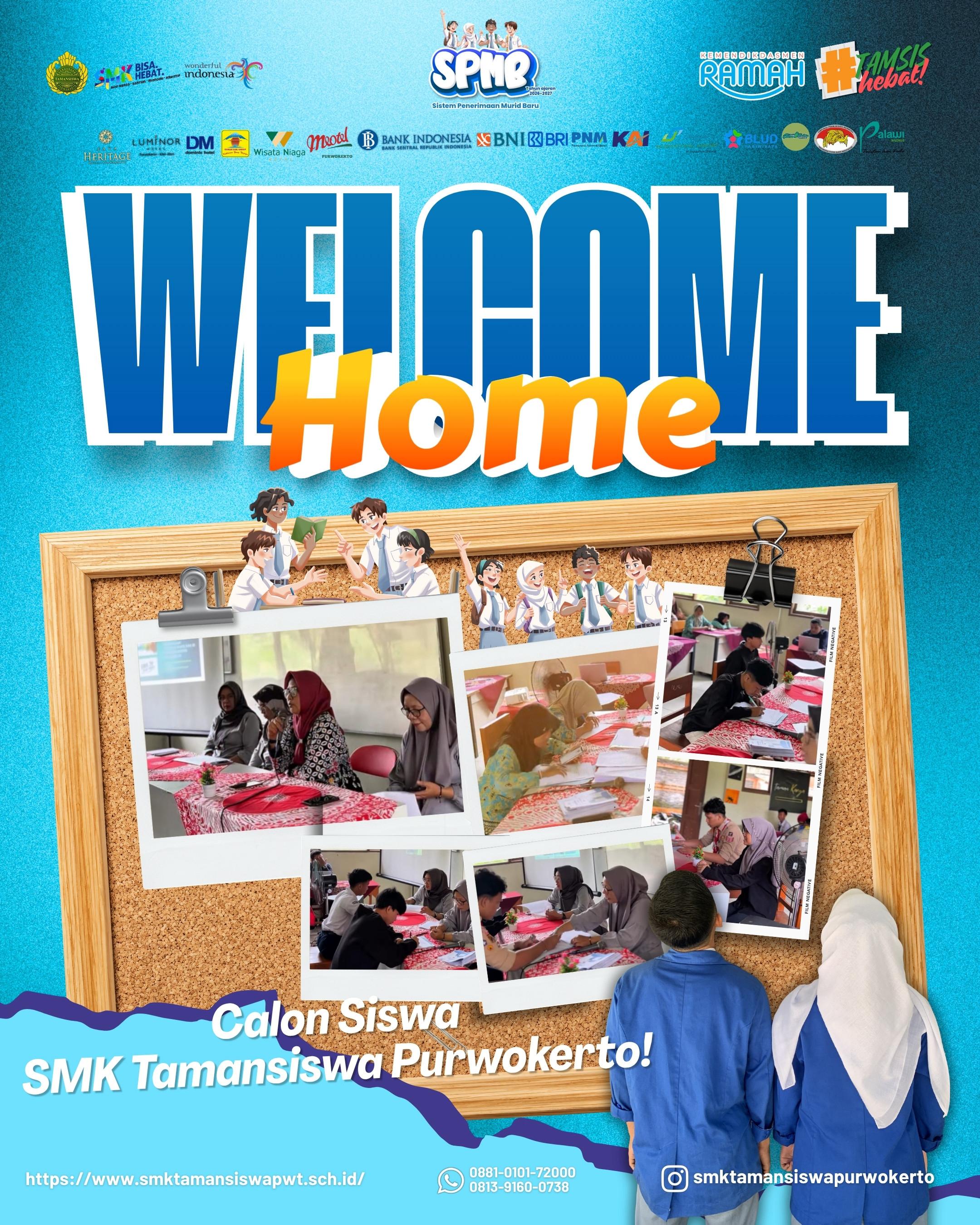 WELCOME HOME: Selamat Datang Calon Siswa Baru SMK Tamansiswa Purwokerto!